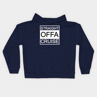 Funny Cruise Shirt Cruise Vacation Straight Offa Cruise Kids Hoodie